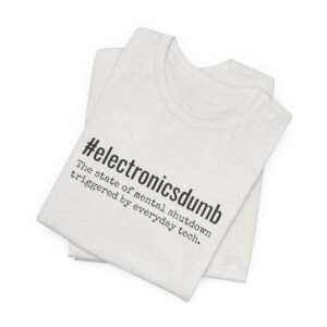 #electronicsdumb: The state of mental shutdown triggered by everyday tech.